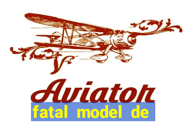 fatal model de barra mansa